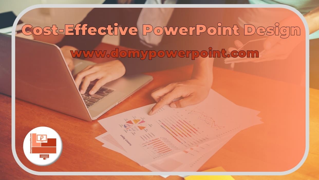 Cost-Effective PowerPoint Design Services
