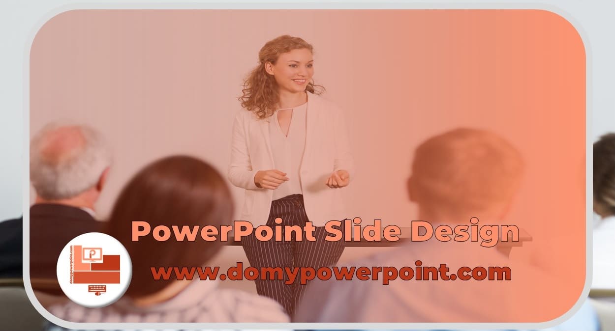 PowerPoint Slide Design