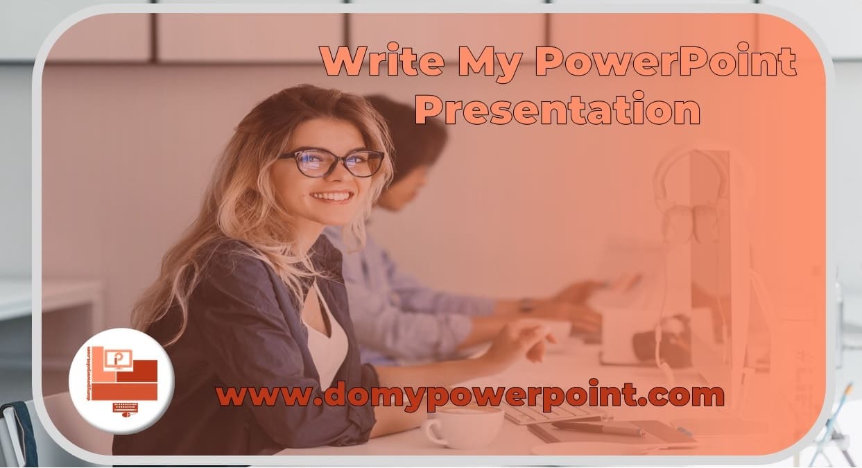 Write My PowerPoint Presentation