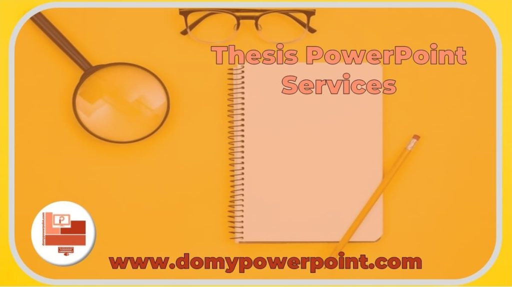 Thesis PowerPoint Services