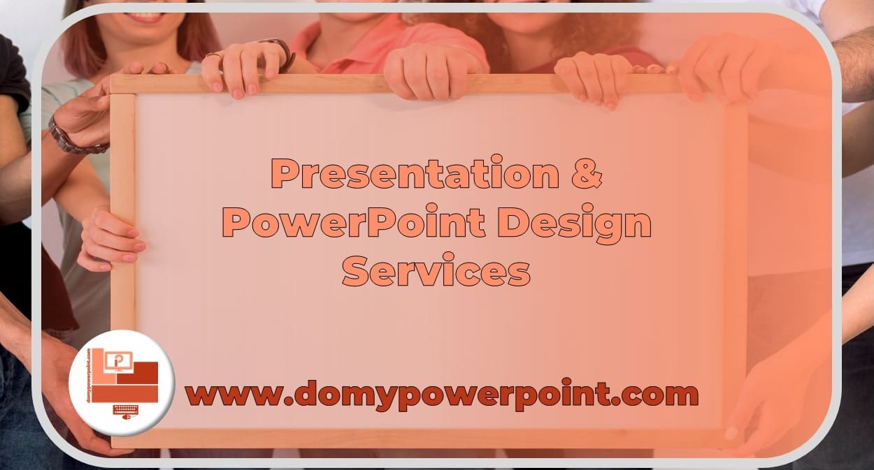 Presentation & PowerPoint Design Services, Increase Engagement