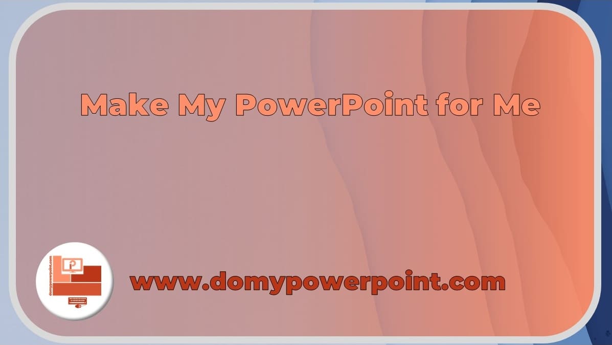 Make a PowerPoint for Me to Tell a Winning Story