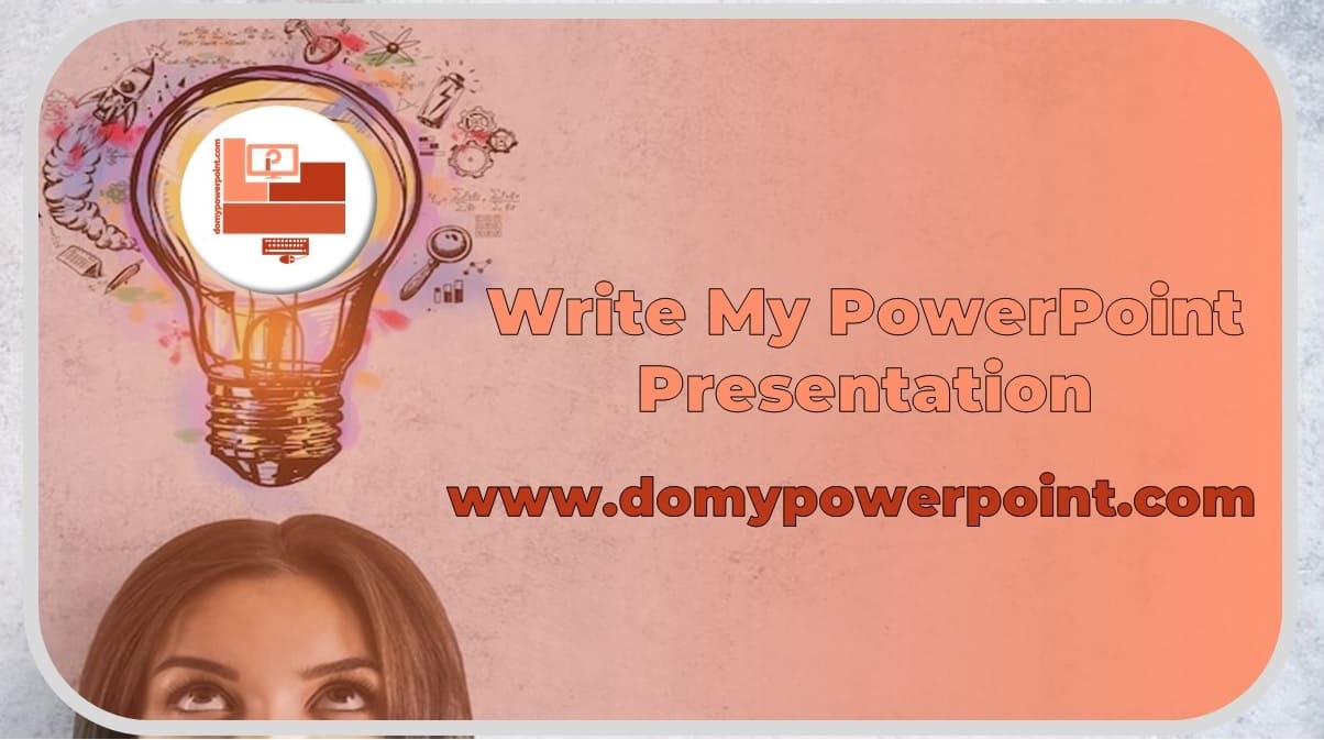 Write My PowerPoint Presentation
