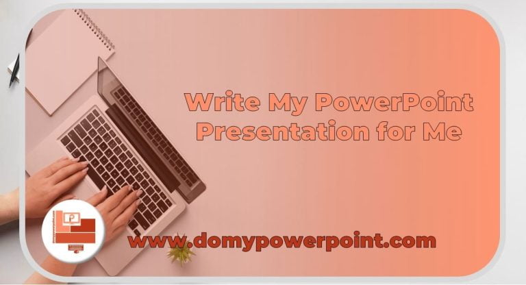 Write My PowerPoint Presentation for