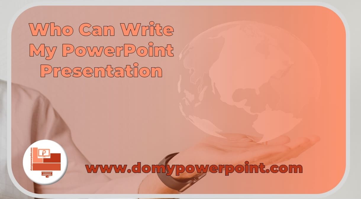 Who Can Write My PowerPoint Presentation with Innovative Ideas?