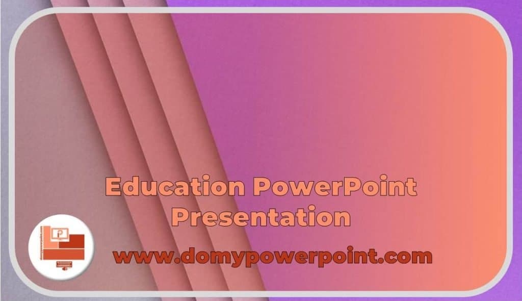 Education PowerPoint Presentation