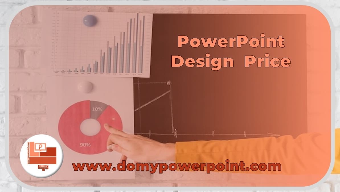 The PowerPoint Design Price: Ultimate Guide to Presentation Cost