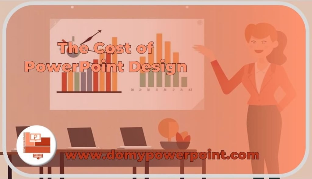 Cost of PowerPoint Design