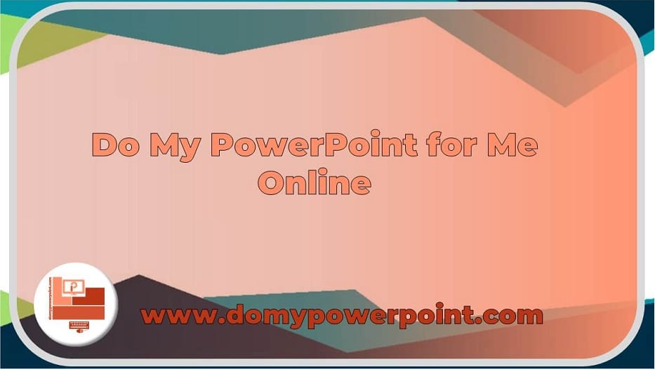 Do My PowerPoint online 