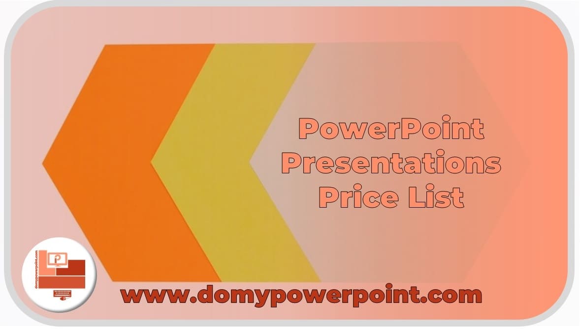 PowerPoint Presentations Price List, Which One Is Appropriate?