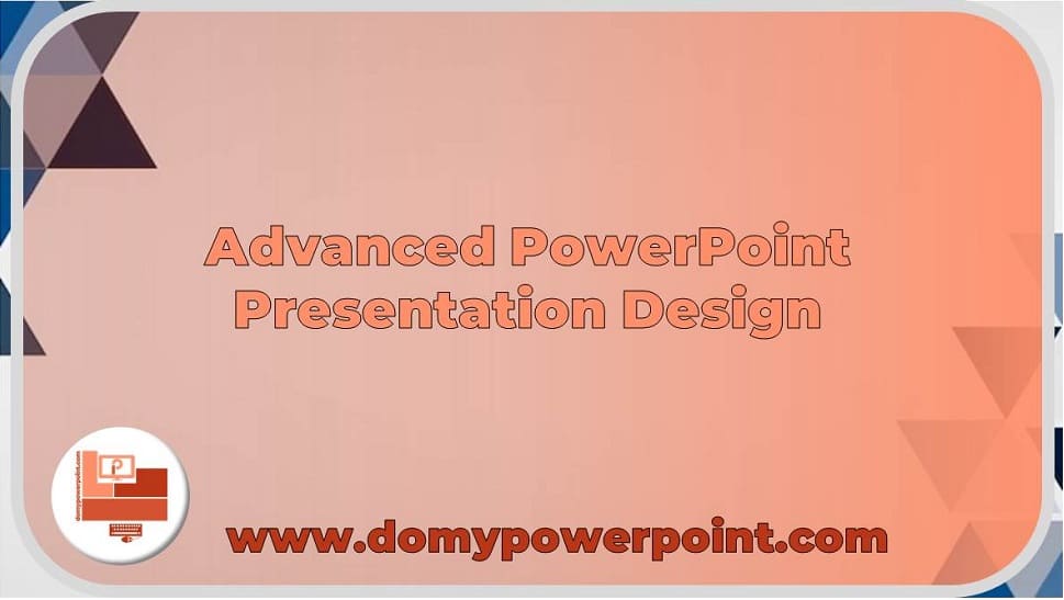Advanced PowerPoint Design Services