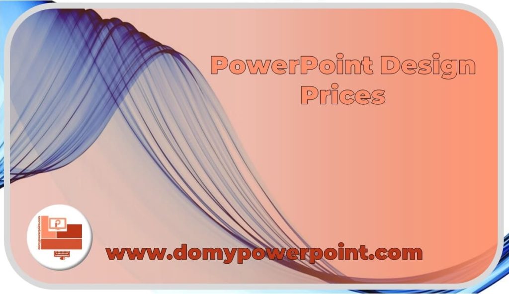 PowerPoint Design Prices
