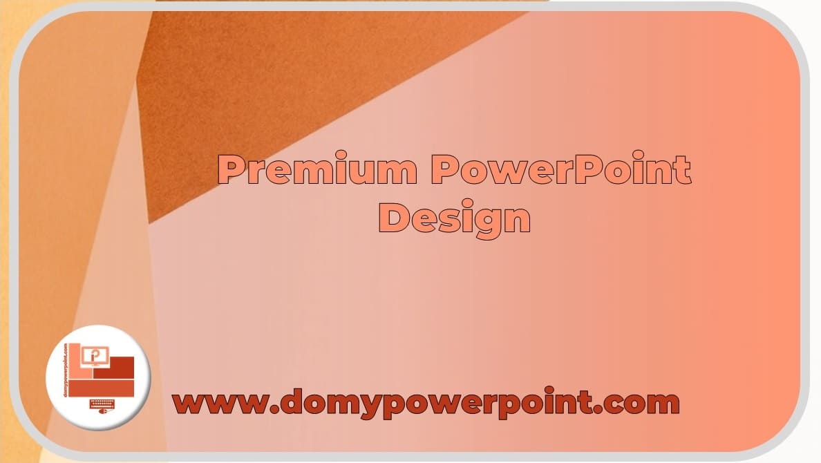Premium PowerPoint Design, How to Improve Your Work?