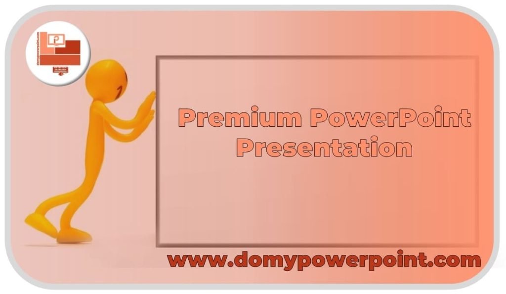 Premium PowerPoint Presentations