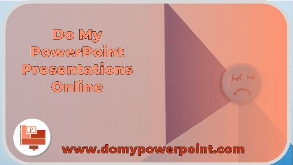Do My PowerPoint Presentation for Me Online 