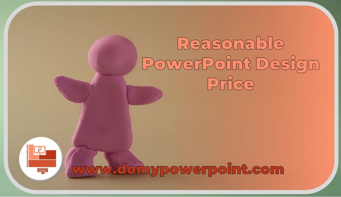 Reasonable PowerPoint Design Price for the Best Services