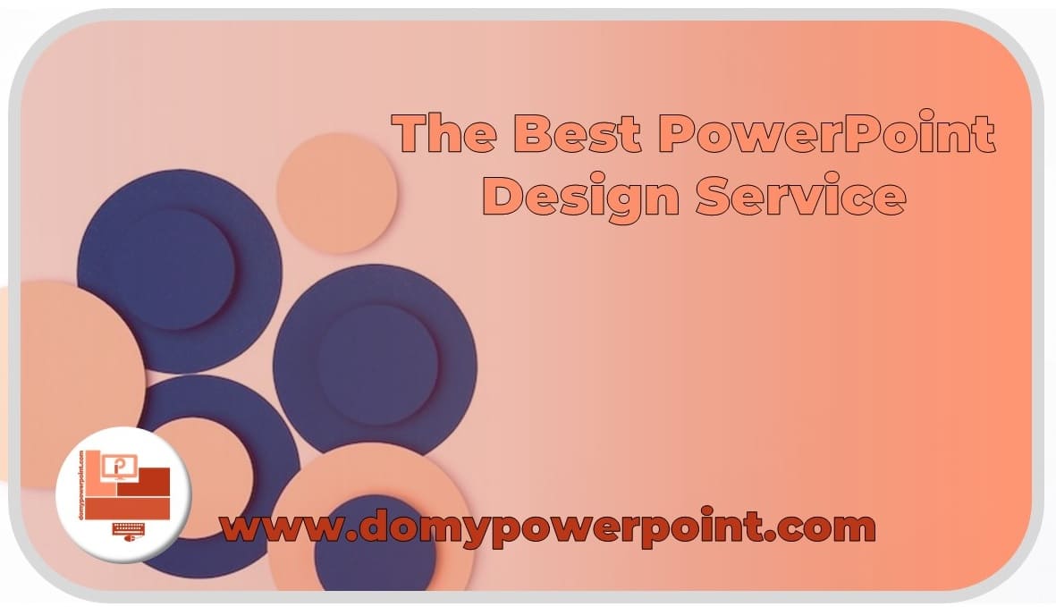 The Best PowerPoint Design Service, Features & Must-Haves