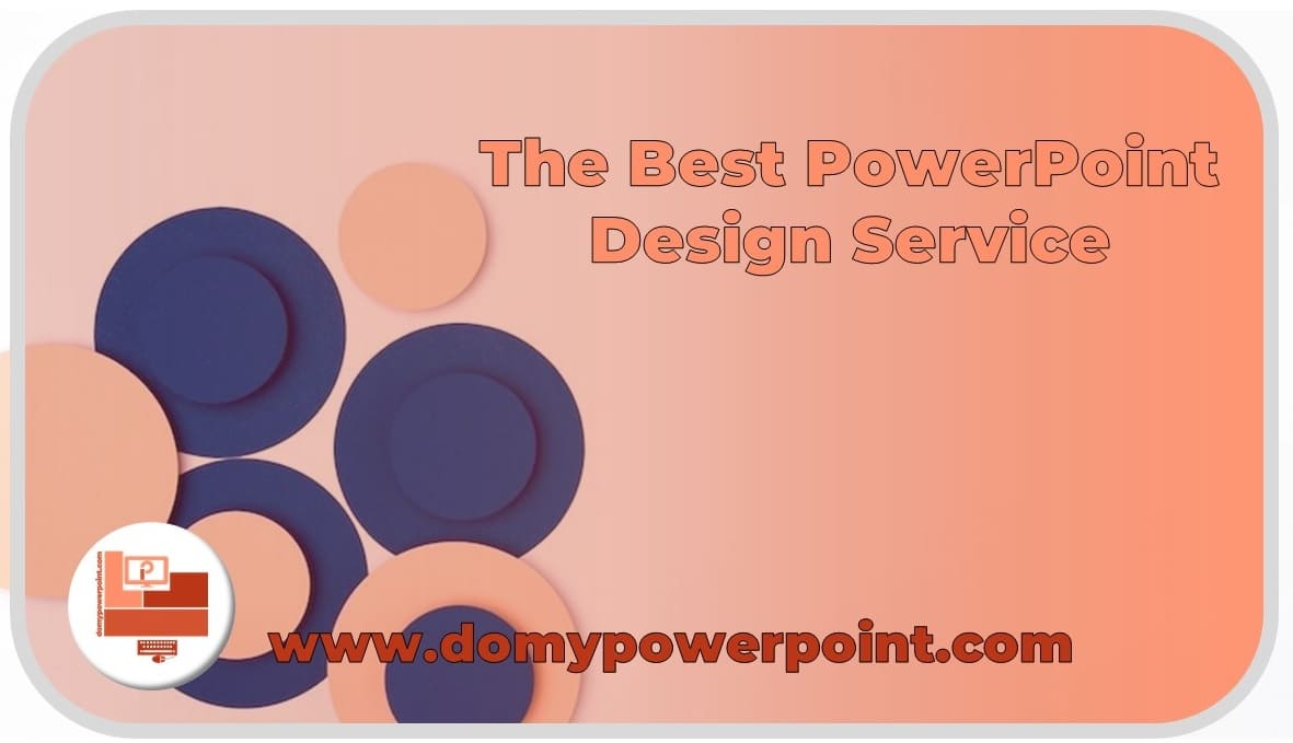 The Best PowerPoint Design Service, Features & MustHaves