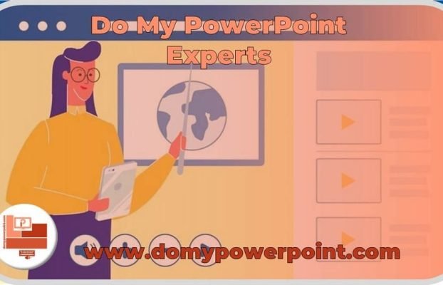 Do My PowerPoint Experts: What to Know About PowerPoint