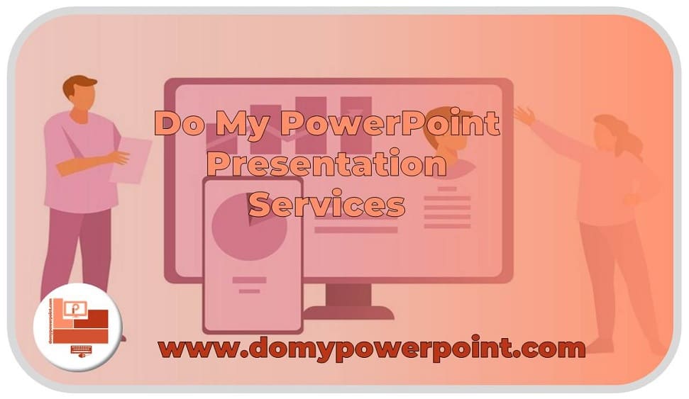 Do My PowerPoint Presentation Services