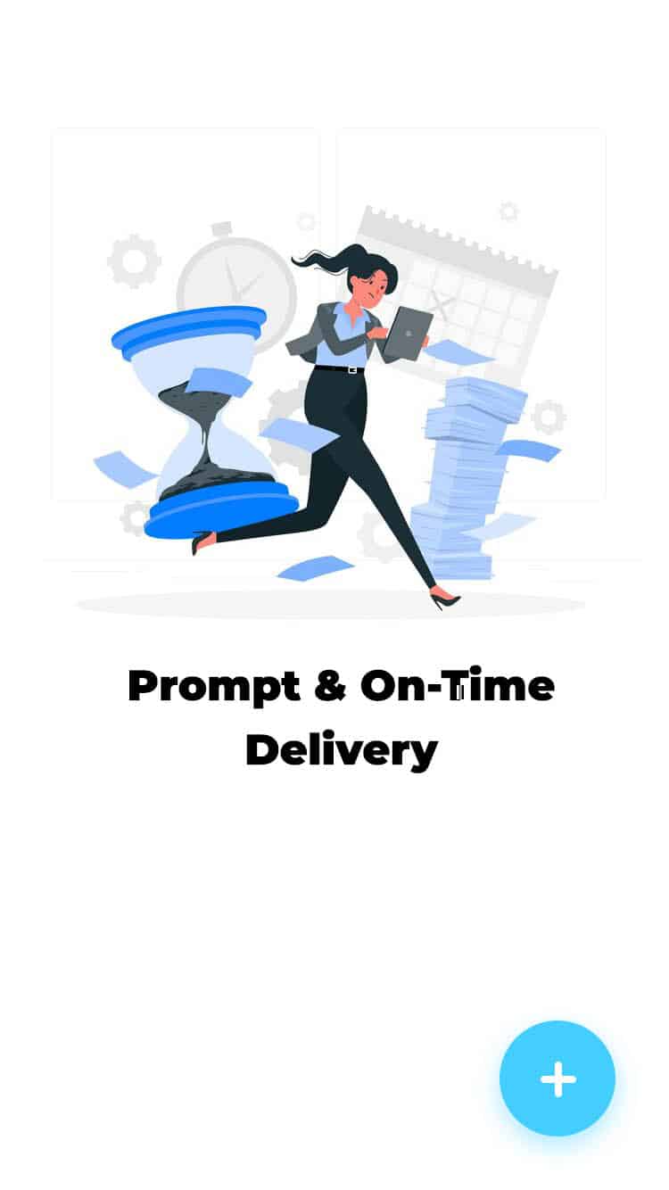 Prompt & On-Time Delivery