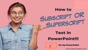 Superscript and Subscript in PowerPoint for All Devices