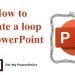 Create loop in PowerPoint