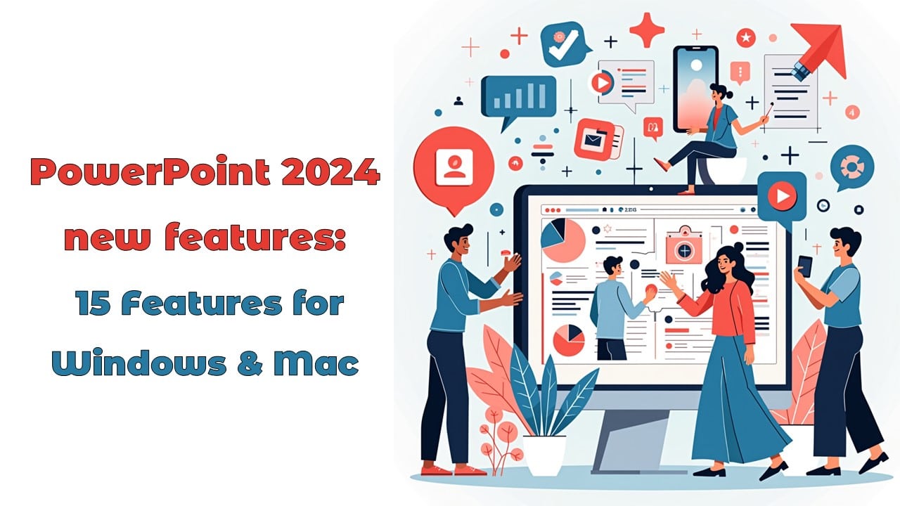 PowerPoint 2024 new features: 15 Features for Windows & Mac