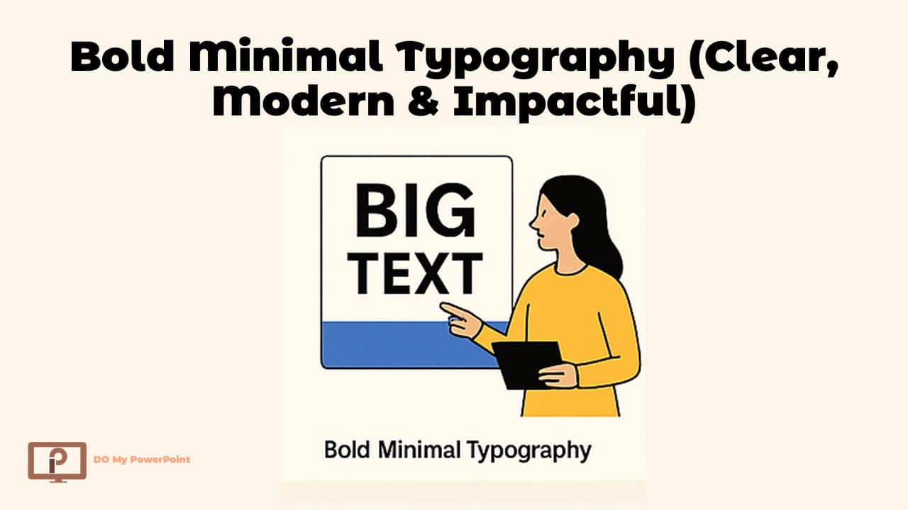 Bold Minimal Typography (Clear, Modern & Impactful)