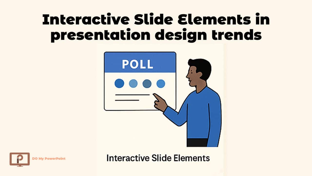 Interactive Slide Elements in presentation design trends