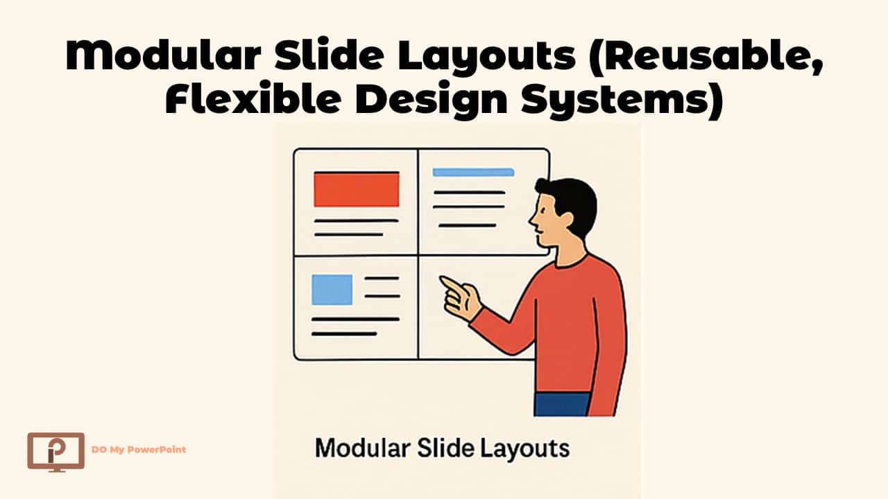 Modular Slide Layouts (Reusable, Flexible Design Systems)